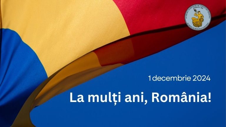 The Romanian Academy of Scientists celebrates Romania’s National Day and underlines the role of education, science and knowledge in the country’s European development and evolution